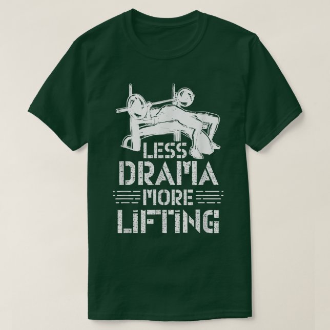 Camiseta Less Drama More Lifting Hobby Sports Motivation Sa (Frente do Design)