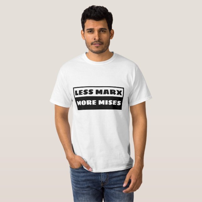 Camiseta Less Marx More Mises (Frente Completa)