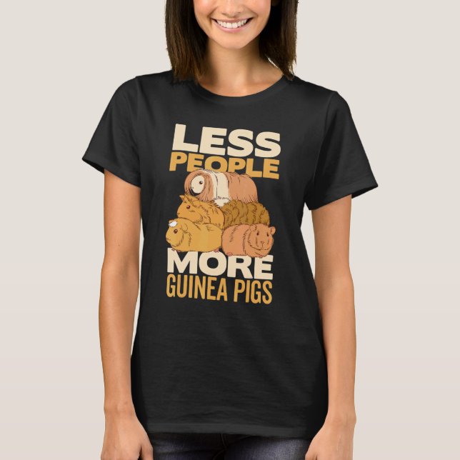 Camiseta Less People More Guinea Pigs Guinea Pig Owner Anim (Frente)