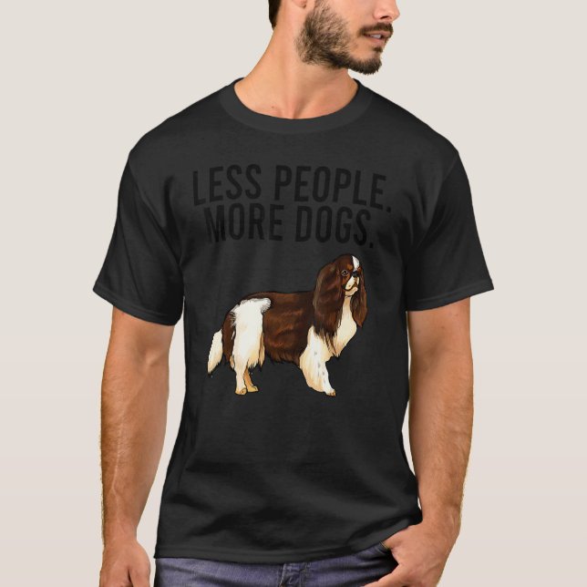 Camiseta Less Pessoas More Dogs English Toy Spaniel Introdu (Frente)