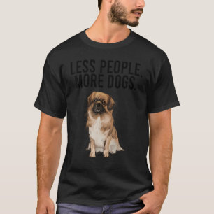 Camiseta Less Pessoas More Dogs Tibetan Spaniel Introduvert