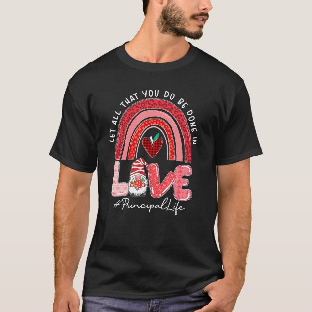 Camiseta Let All That You Do Be Done In Love Principal Life (Frente)