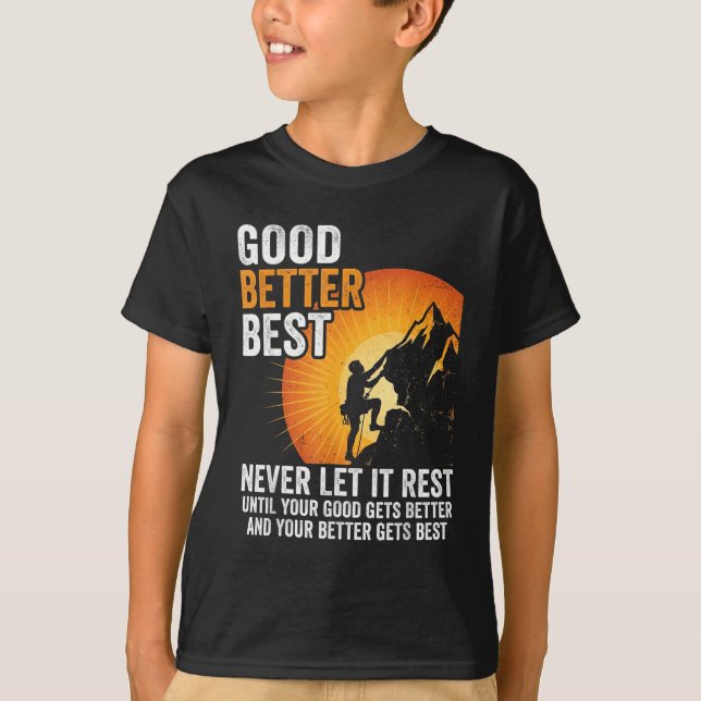 Camiseta Let It Rest Never Till Better Good Good Gets Humor (Frente)