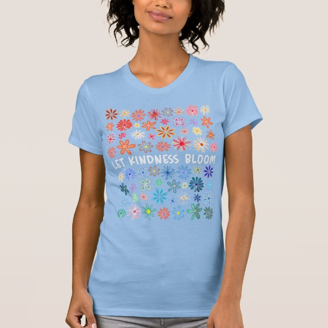 Camiseta Let kindness bloom (Frente)