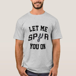 Camiseta Let Me Spur You On