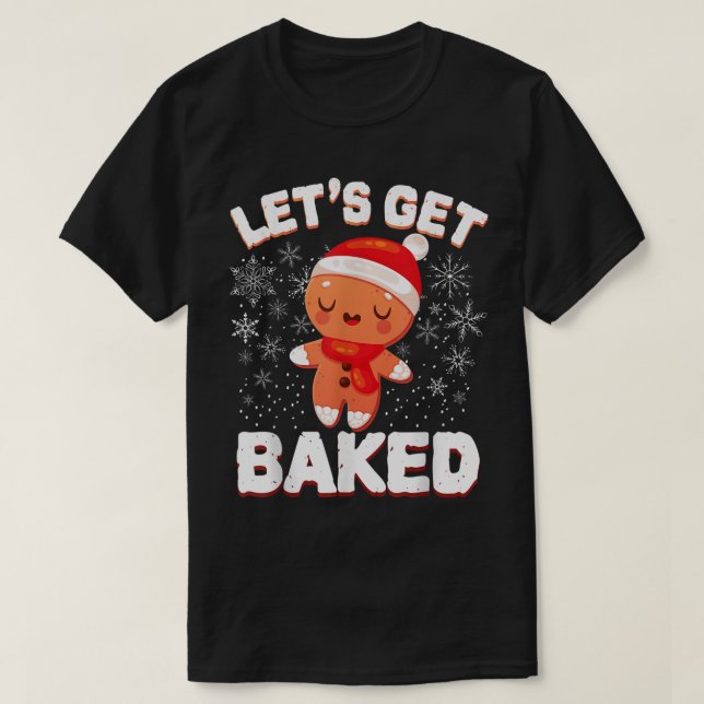 Camiseta Let’s Get Baked Funny Cookie Design (Frente do Design)