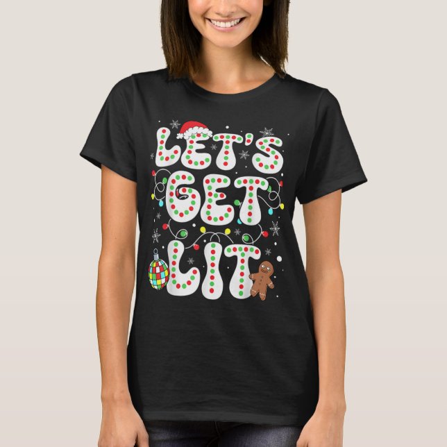 Camiseta Let S Get Lit Funny Christmas Lights Xmas Pajamas  (Frente)
