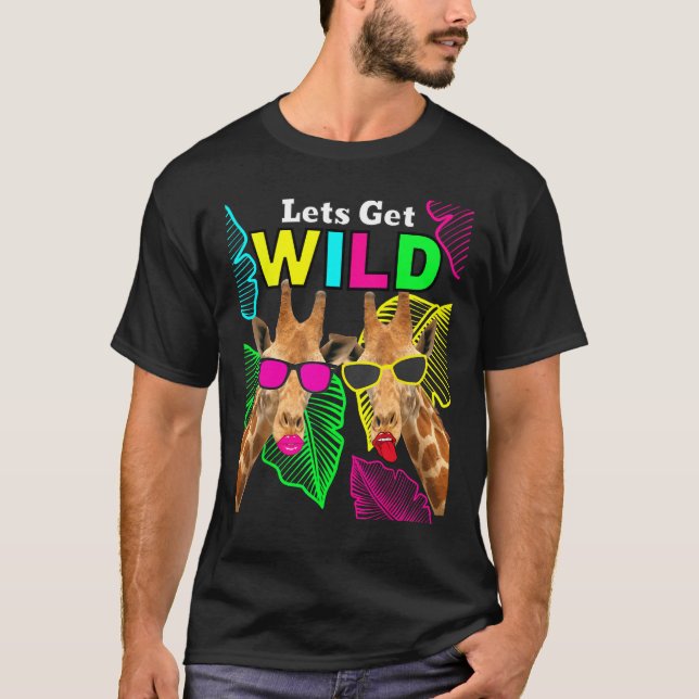 Camiseta Let s Get Wild Zoo Animals Safari Party Giraffe Wi (Frente)