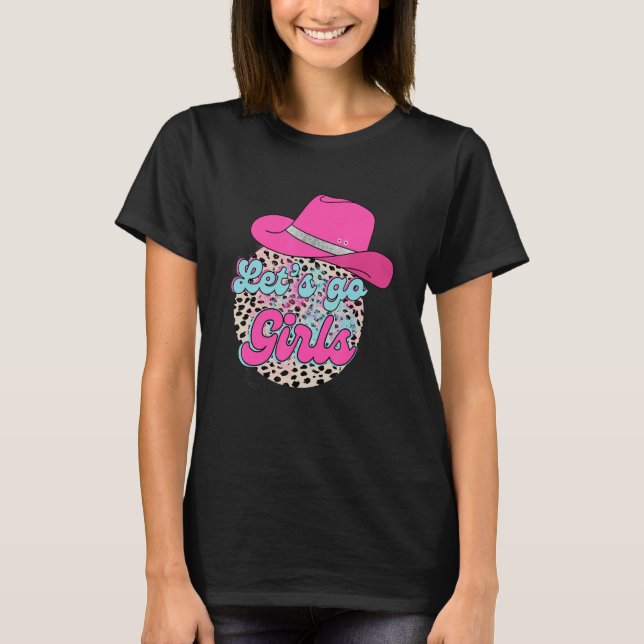Camiseta Let s Go Girls Leopard Pink Cowgirl Hat Country Va (Frente)
