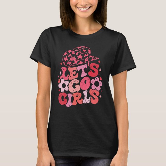 Camiseta Let s Go Girls Retro Western Southern Cowgirl for  (Frente)