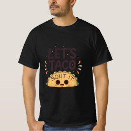 Camiseta Let’s Taco ‘Bout It Funny Tee