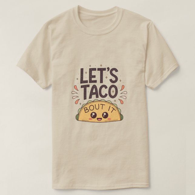 Camiseta Let’s Taco ‘Bout It Funny Tee (Frente do Design)