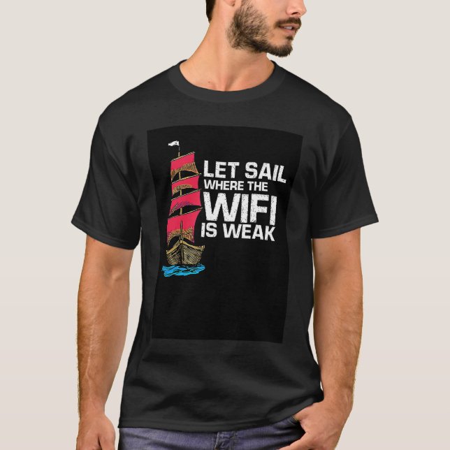 Camiseta Let Sail Where The Wi Fi Is Weak Retro  Sailor Pre (Frente)
