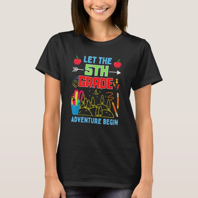 Camiseta Let The 5th Grade Adventure Begin Fourth Grade Tea (Frente)