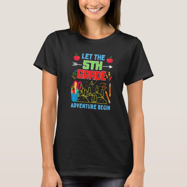Camiseta Let The 5th Grade Adventure Begin Fourth Grade Tea (Frente)