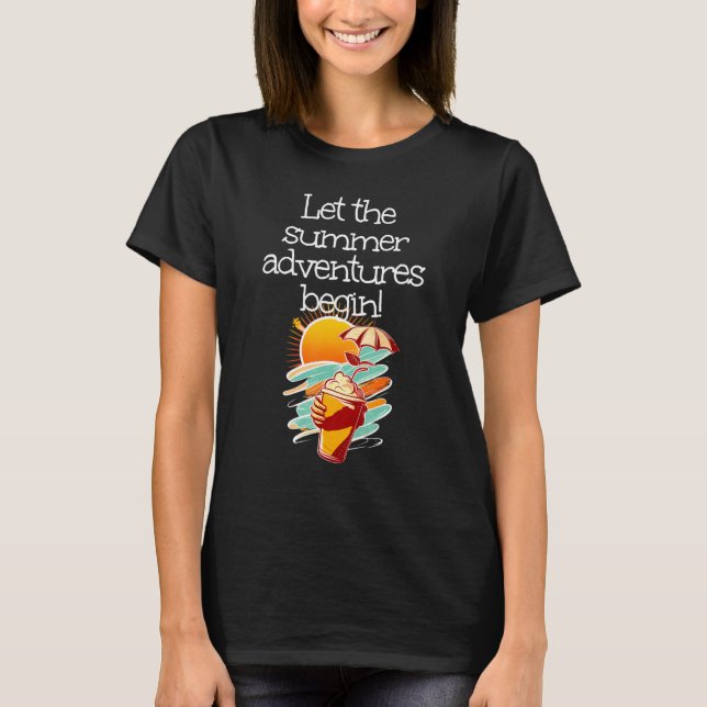 Camiseta Let the adventures begin for Ice Cream Sea and Sum (Frente)