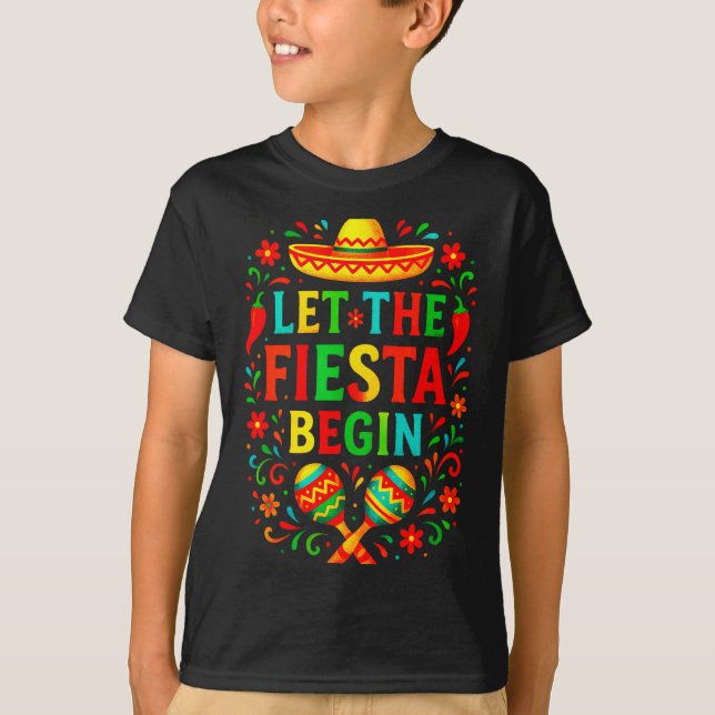 Camiseta Let the fiesta begin - cinco de mayo party fun Let (Frente)