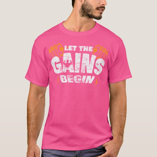 Camiseta Let The Gains Begin Muscle Work Out Weightlifting  (Frente)
