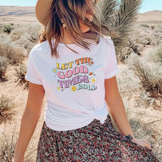 Camiseta Let The Good Times Roll