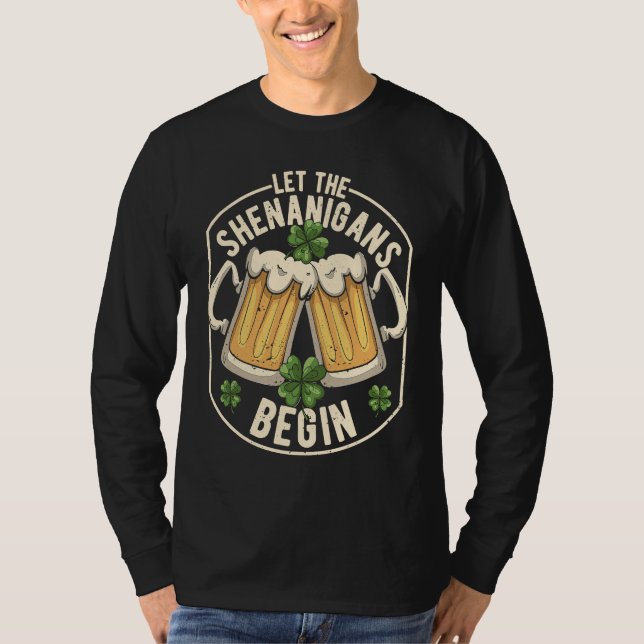 Camiseta Let The Shenanigans Begin  C St Patrick's Day (Frente)