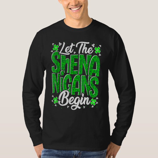 Camiseta Let The Shenanigans Begin Funny Clover St Patricks (Frente)