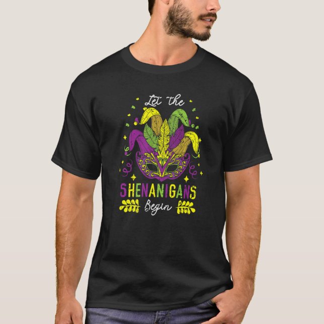 Camiseta Let The Shenanigans Begin Mardi Gras Celebration P (Frente)