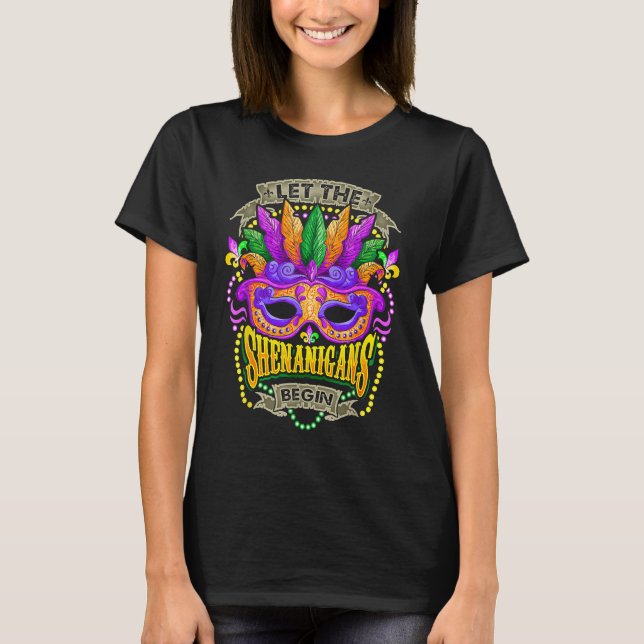 Camiseta Let The Shenanigans Begin Mardi Gras  Kids Men Wom (Frente)