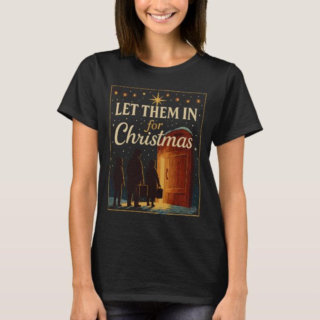 Camiseta Let Them In for Christmas Design (Frente)