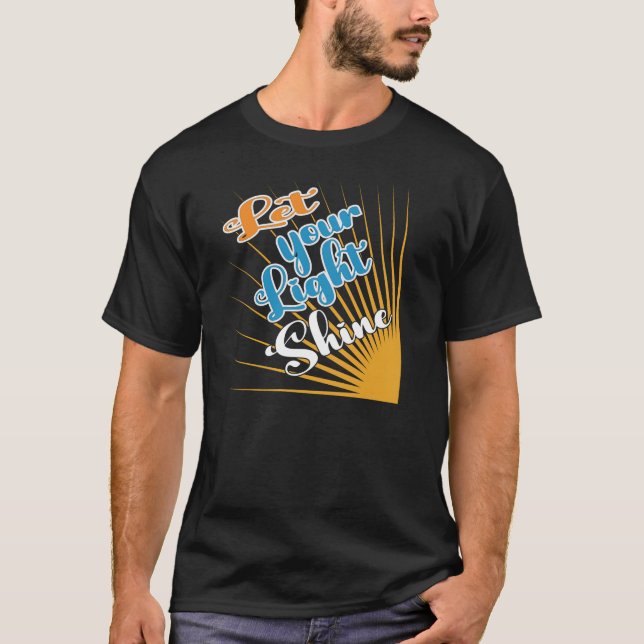 Camiseta Let your Light Shine Typography T-shirt Design (Frente)