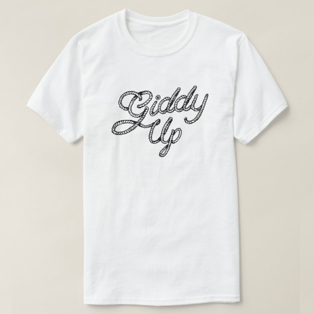 Camiseta Letra de Corda Giddy Up (Frente do Design)
