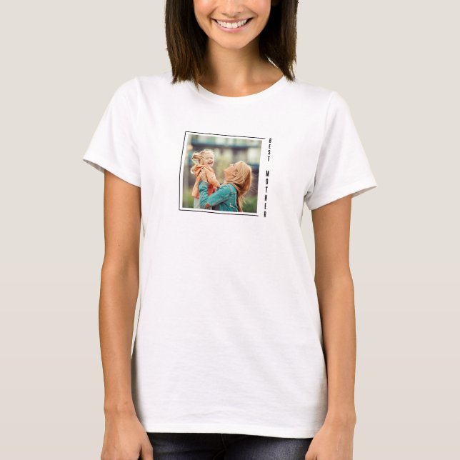 Camiseta Letreiro Moderno Melhor Mãe Com Foto (Frente)