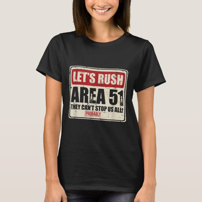 Camiseta Let's Area 51 They Can't Stop Us All Probably  (Frente)