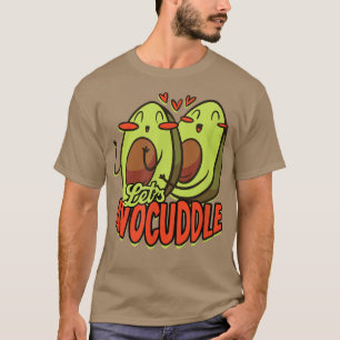 Camiseta Lets Avocuddle Cuddling Avocado Plant Based for V