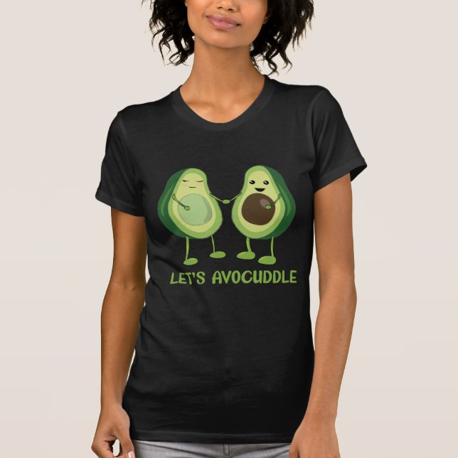 Camiseta Let's Avocuddle - Funny Avocado Pun (Frente)