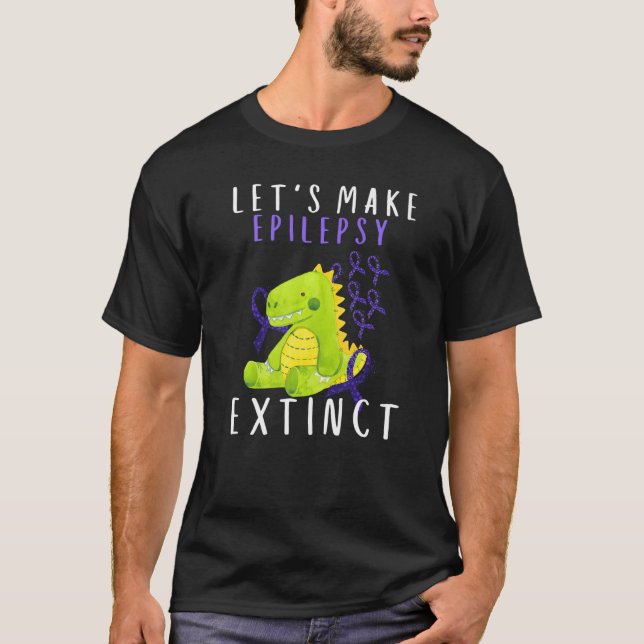Camiseta Lets Epilepsy Extinct Kid Mom Dad Epilepsy Awarene (Frente)
