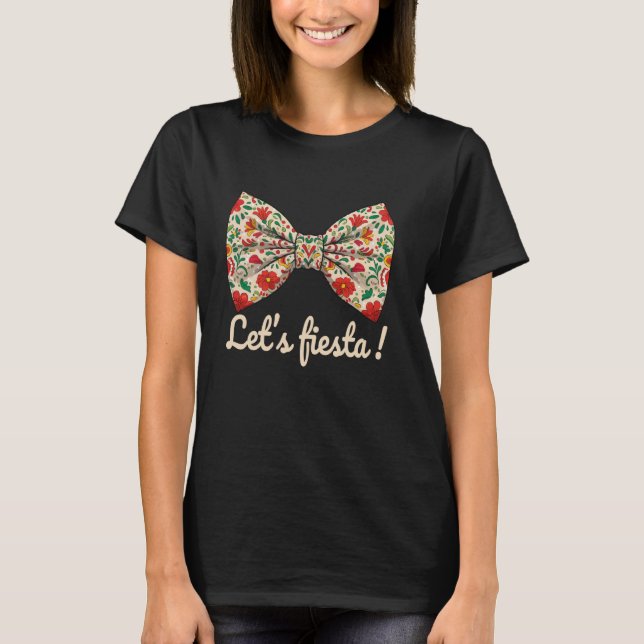 Camiseta Let's Fiesta Cinco De Mayo Coquette Bow Cute Mexic (Frente)
