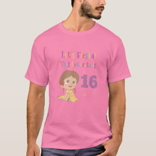 Camiseta Let's Fiesta This Senorita Is 16 For 16Th Birthday
