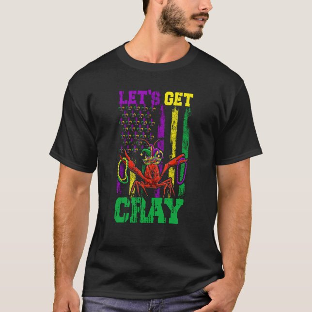 Camiseta Let's Get Clay Crawfish Beads Mardi Gras Flag (Frente)
