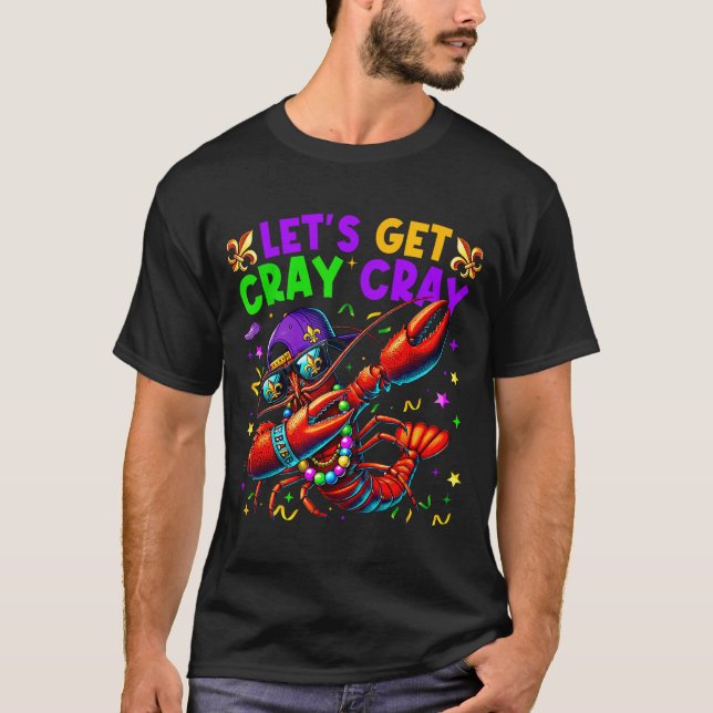 Camiseta Let's Get Cray Cray Mardi Gras Dabbing Crawfish Bo (Frente)