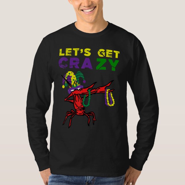 Camiseta Lets Get Crazy Dabbing Crawfish Mardi Gras Beads F (Frente)