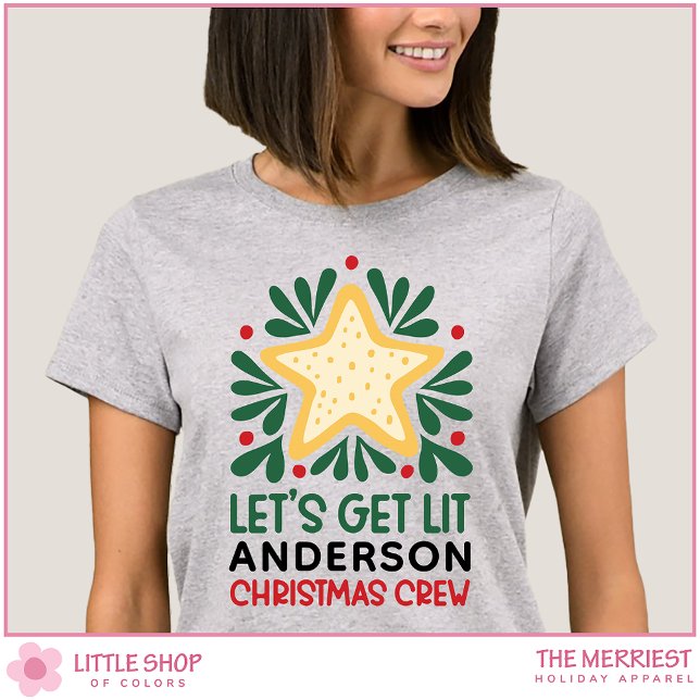 Camiseta Let's Get Lit Customizable Family Christmas Crew (Criador carregado)