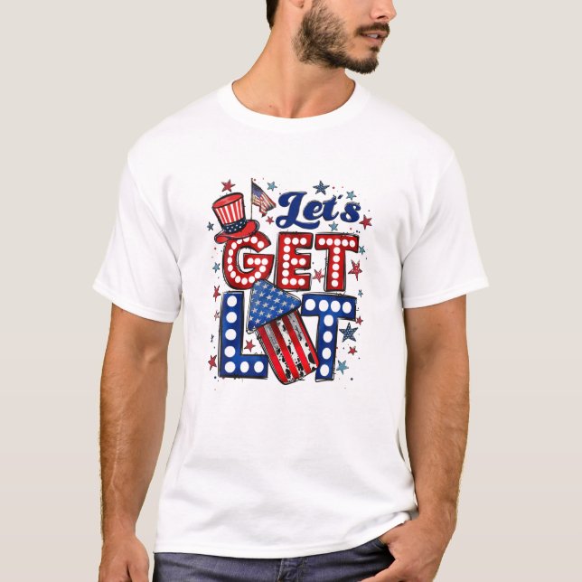 Camiseta Let's Get Lit Like It's 1776 4Th Of July American (Frente)