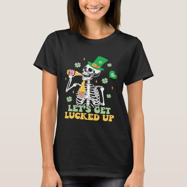 Camiseta Let's Get Lucked Up  St Patrick's Skeleton Beer (Frente)
