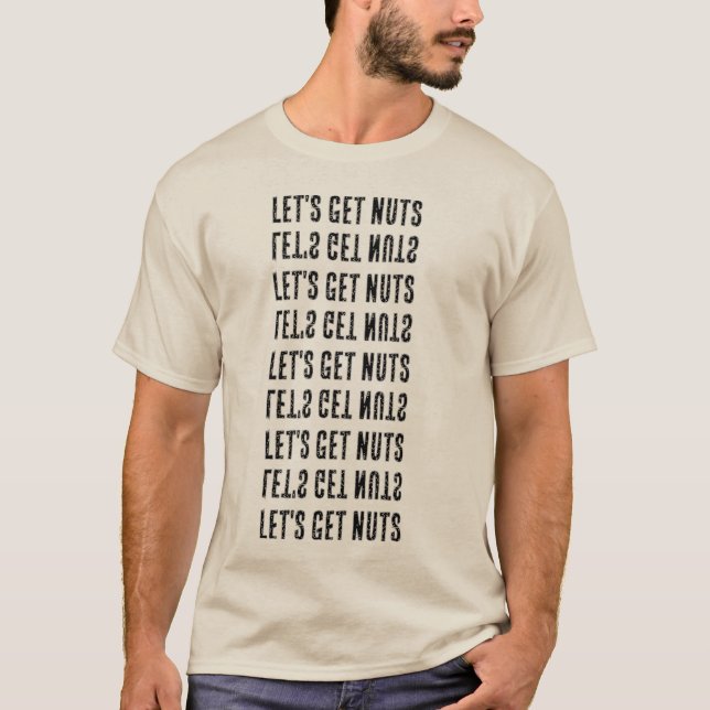 Camiseta let's get nuts (Frente)