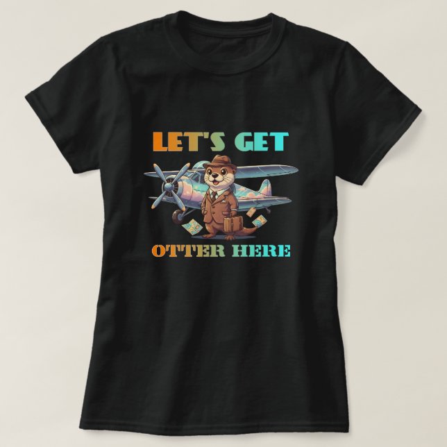 Camiseta Let's get otter here (Frente do Design)
