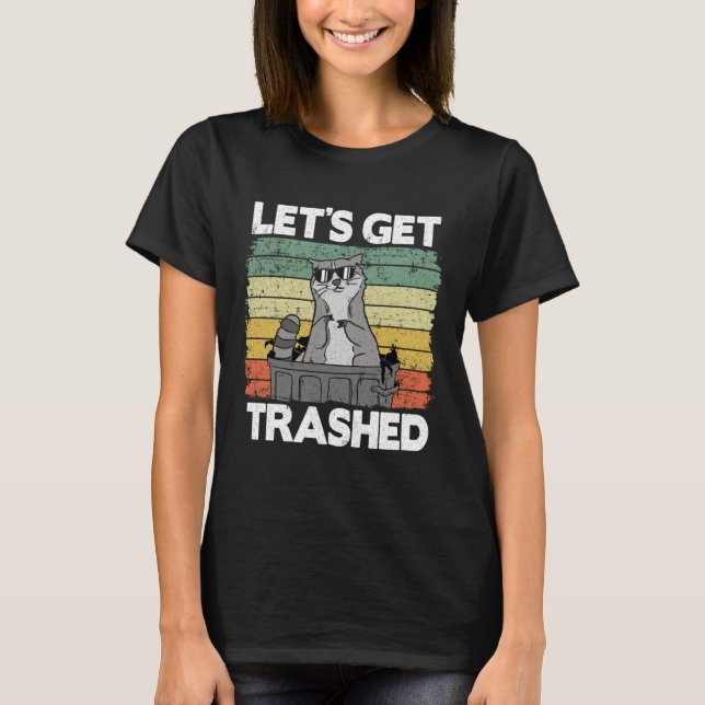 Camiseta Let's Get Trashed Trash Can Garbage Panda Raccoon  (Frente)