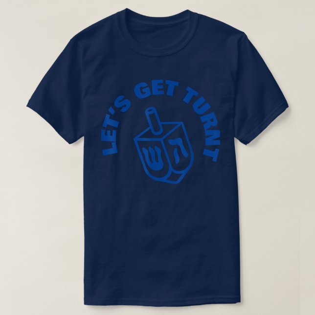 Camiseta Let's Get Turnt funny Hanukkah Dreidel T-Shirt (Frente do Design)