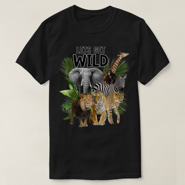 Camiseta Let's Get Wild Zoo Animals Safari Party A Day At T (Frente do Design)