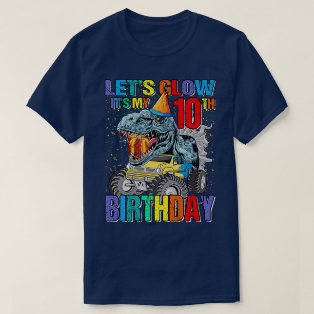 Camiseta Let's Glow Party It's My 10th Birthday Monster Tru (Frente do Design)