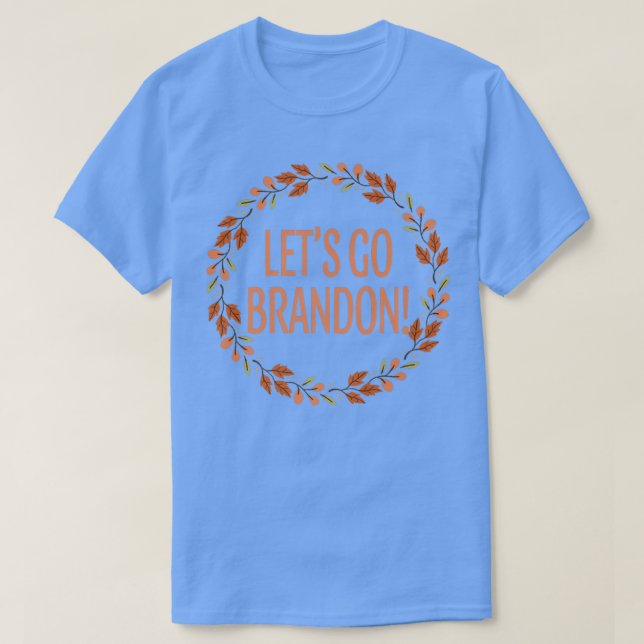 Camiseta Let's Go Brandon Thanksgiving Fall Leaves Funny  (Frente do Design)